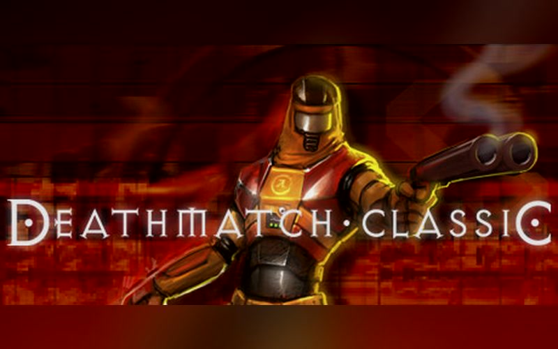 Deathmatch Classic